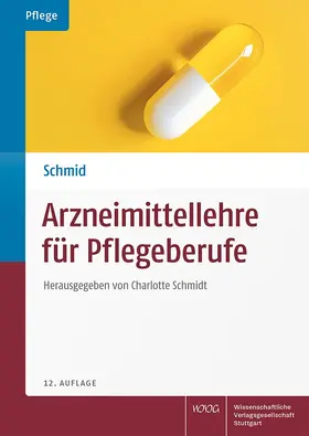 Schmidt / Schmid |  Arzneimittellehre für Pflegeberufe | Buch |  Sack Fachmedien