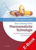 Müller-Goymann / Schubert / Bauer |  Bauer/Frömming/Führer Pharmazeutische Technologie | eBook | Sack Fachmedien