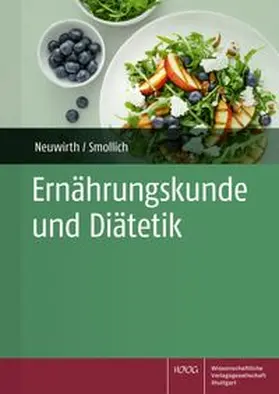 Neuwirth / Smollich | Ernährungskunde und Diätetik | Buch | 978-3-8047-4633-6 | www.sack.de