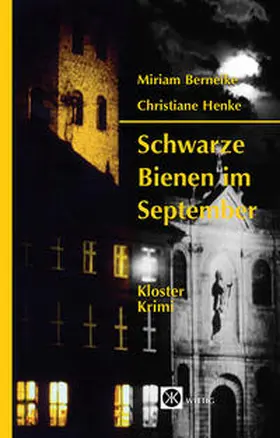 Berneike / Henke |  Schwarze Bienen im September | Buch |  Sack Fachmedien