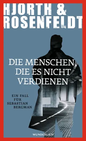 Hjorth / Rosenfeldt |  Die Menschen, die es nicht verdienen | Buch |  Sack Fachmedien