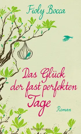 Bocca |  Das Glück der fast perfekten Tage | Buch |  Sack Fachmedien