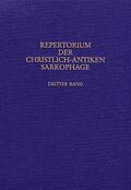  Repertorium der christlich-antiken Sarkophage | Buch |  Sack Fachmedien