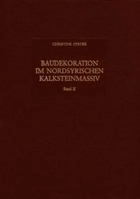 Strube |  Baudekoration im Nordsyrischen Kalksteinmassiv | Buch |  Sack Fachmedien