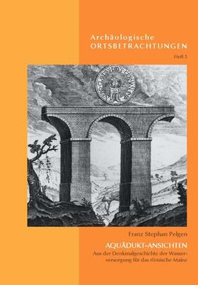 Pelgen | Aquädukt-Ansichten | Buch | 978-3-8053-3452-5 | sack.de