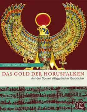 Höveler-Müller |  Das Gold der Horusfalken | Buch |  Sack Fachmedien