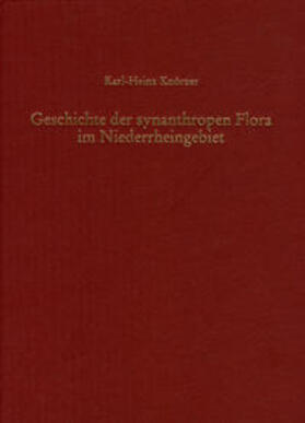 Knörzer | Geschichte der synanthropen Flora im Niederrheingebiet | Buch | 978-3-8053-3958-2 | sack.de