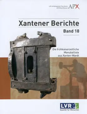 Schalles |  Die frühkaiserzeitliche Manuballista aus Xanten-Wardt | Buch |  Sack Fachmedien