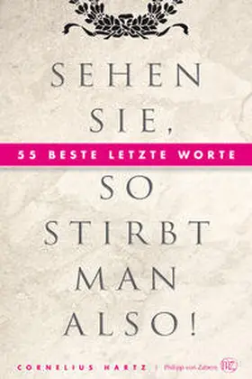 Hartz |  Sehen Sie, so stirbt man also! | Buch |  Sack Fachmedien