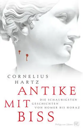 Hartz |  Antike mit Biss | Buch |  Sack Fachmedien