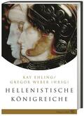 Ehling / Weber |  Hellenistische Königreiche | Buch |  Sack Fachmedien