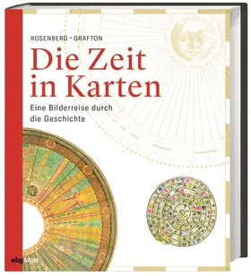 Grafton / Rosenberg |  Die Zeit in Karten | Buch |  Sack Fachmedien