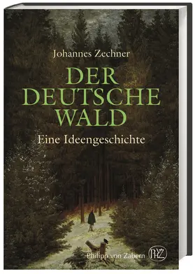 Zechner |  Der deutsche Wald | Buch |  Sack Fachmedien