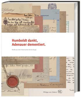 Historisches Archiv Krupp / Stremmel | Humboldt dankt, Adenauer dementiert | Buch | 978-3-8053-5071-6 | sack.de