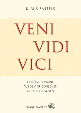 Bartels / Bartels-Schlüer |  Veni vidi vici | Buch |  Sack Fachmedien