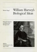 Pagel |  William Harvey's Biological Ideas | Buch |  Sack Fachmedien
