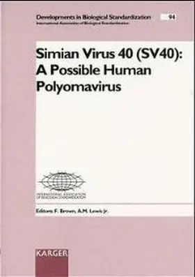 Lewis Jr. / Brown |  Simian Virus 40 (SV40): A Possible Human Polyomavirus | Buch |  Sack Fachmedien
