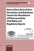 Brown / Gartwright / Horaud |  Animal Sera, Animal Sera Derivatives and Substitutes Used in the Manufacture of Pharmaceuticals: Viral Safety and Regulatory Aspects | Buch |  Sack Fachmedien