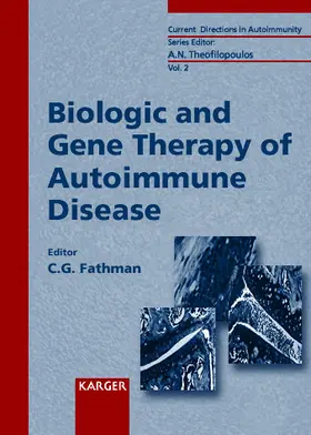 Fathman | Biologic and Gene Therapy of Autoimmune Disease | Buch | 978-3-8055-6949-1 | sack.de
