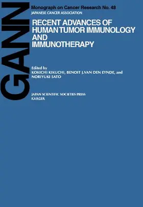 van den Eynde / Kikuchi / Sato |  Recent Advances of Human Tumor Immunology and Immunotherapy | Buch |  Sack Fachmedien