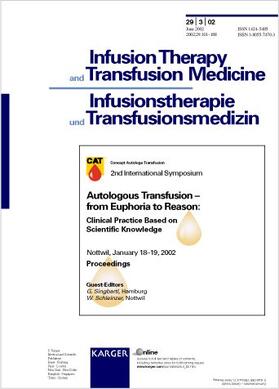 Singbartl / Schleinzer | Autologous Transfusion - from Euphoria to Reason: Clinical Practice Based on Scientific Knowledge | Buch | 978-3-8055-7470-9 | sack.de