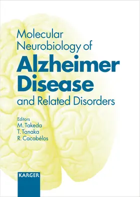Takeda / Tanaka / Cacabelos |  Molecular Neurobiology of Alzheimer Disease and Related Disorders | Buch |  Sack Fachmedien