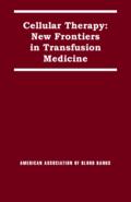 Sacher |  Cellular Therapy: New Frontiers in Transfusion Medicine | Buch |  Sack Fachmedien