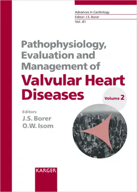 Borer / Isom |  Pathophysiology, Evaluation and Management of Valvular Heart Diseases, Vol. 2 | Buch |  Sack Fachmedien