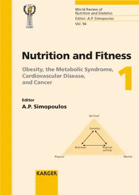 Simopoulos |  Nutrition and Fitness 1: Obesity, the Metabolic Syndrome, Cardiovascular Disease, and Cancer | Buch |  Sack Fachmedien