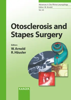 Arnold / Häusler |  Otosclerosis and Stapes Surgery | Buch |  Sack Fachmedien