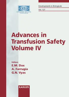 Dax / Farrugia / Vyas |  Advances in Transfusion Safety - Vol. 4 | Buch |  Sack Fachmedien