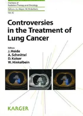 Heide / Schmittel / Kaiser |  Controversies in the Treatment of Lung Cancer | Buch |  Sack Fachmedien
