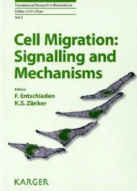 Entschladen / Zänker |  Cell Migration: Signalling and Mechanisms | Buch |  Sack Fachmedien