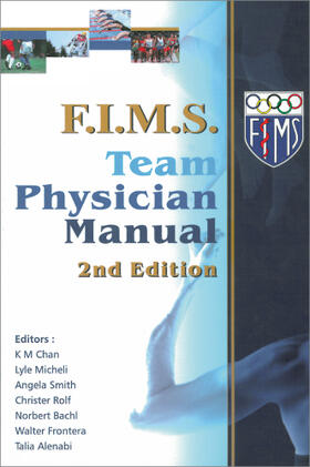 Chan / Micheli / Smith |  F.I.M.S. Team Physician Manual | Buch |  Sack Fachmedien