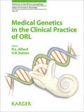 Alford / Sutton / Bradley |  Medical Genetics in the Clinical Practice of ORL | Buch |  Sack Fachmedien