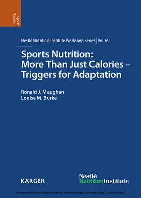 Maughan / Burke |  Sports Nutrition: More Than Just Calories - Triggers for Adaptation | eBook | Sack Fachmedien
