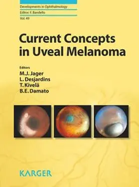 Jager / Desjardins / Kivelä |  Current Concepts in Uveal Melanoma | Buch |  Sack Fachmedien