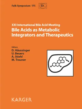 Häussinger / Beuers / Stiehl |  Bile Acids as Metabolic Integrators and Therapeutics | Buch |  Sack Fachmedien