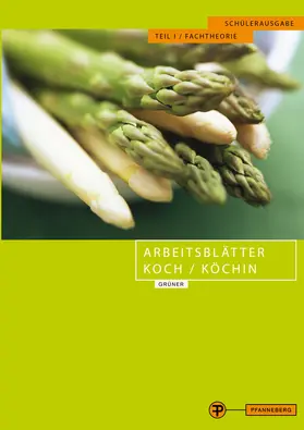 Grüner |  Arbeitsblätter Koch/Köchin Teil 1 Fachtheorie - Schülerausgabe | Buch |  Sack Fachmedien