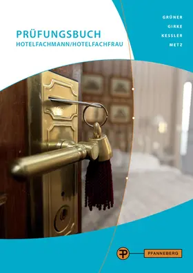 Girke / Grüner / Kessler |  Prüfungsbuch Hotelfachmann/ Hotelfachfrau | Buch |  Sack Fachmedien