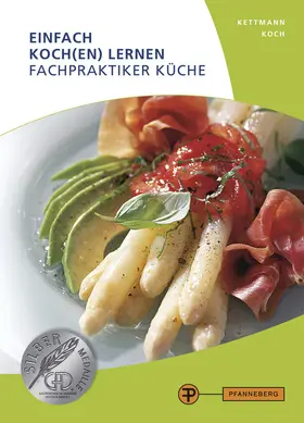 Kettmann / Koch |  Einfach Koch(en) lernen - Fachpraktiker Küche | Buch |  Sack Fachmedien