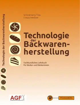 Creutz / Meißner / Schünemann |  Technologie der Backwarenherstellung | Buch |  Sack Fachmedien
