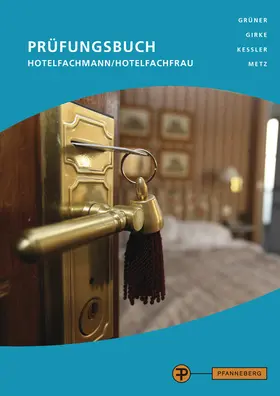 Girke / Metz / Grüner |  Prüfungsbuch Hotelfachmann/Hotelfachfrau | Buch |  Sack Fachmedien
