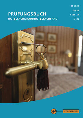 Girke / Metz / Grüner | Prüfungsbuch Hotelfachmann/Hotelfachfrau | Buch | 978-3-8057-0810-4 | sack.de