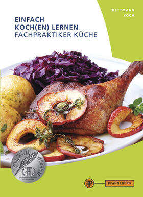 Kettmann / Koch | Einfach Koch(en) lernen - Fachpraktiker Küche | Buch | 978-3-8057-0855-5 | sack.de