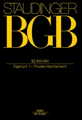 Althammer / Roth / Gursky |  BGB §§ 903-924. (Eigentum 1 - Privates Nachbarrecht) | Buch |  Sack Fachmedien