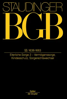 Coester / Heilmann / Salgo |  BGB §§ 1638-1683. (Elterliche Sorge 2 - Vermögenssorge, Kindesschutz, Sorgerechtswechsel) | Buch |  Sack Fachmedien