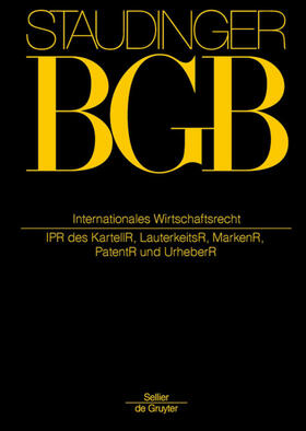 Fezer / Koos / Magnus |  BGB Internationales Wirtschaftsrecht. (IPR des Kartell-, Lauterkeits-, Marken-, Patent- und Urheberrechts) | Buch |  Sack Fachmedien