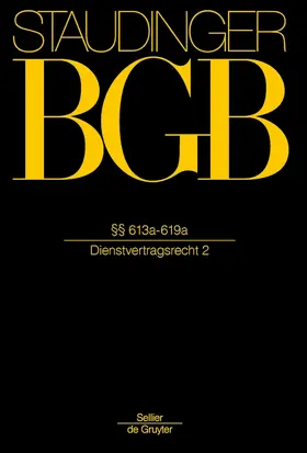 Fischinger / Richardi / Annuß |  BGB §§ 613a-619a (Dienstvertragsrecht 2) | Buch |  Sack Fachmedien