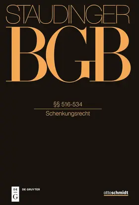 Chiusi / Herrler / Albrecht |  Staudingers Kommentar BGB. §§ 516-534 (Schenkungsrecht) | Buch |  Sack Fachmedien